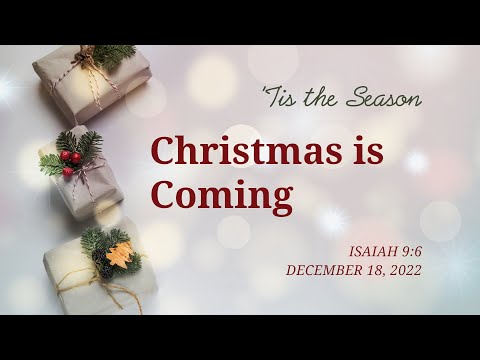 Christmas is Coming | Isaiah 9:6
