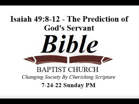 Isaiah 49:8-12 - The Prediction of God's Servant