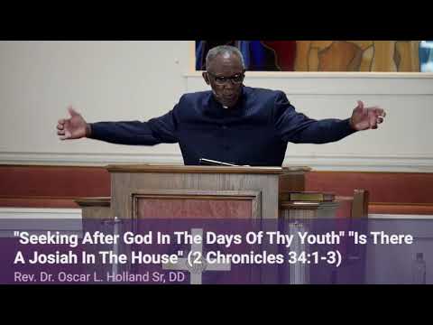 "Seeking After God In The Days Of The Youth: Is There A Josiah In The House" (2 Chronicles 34:1-3)
