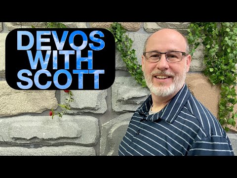 3-24-2021 Devotions With Scott - Proverbs 8:1-5
