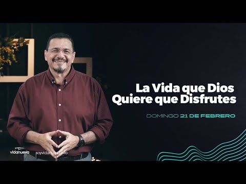 La Vida que Dios Quiere que Disfrutes - 2 Samuel 5:1-12- Julio Contreras -21 de febrero