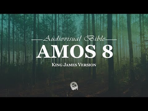 Amos 8:1-14 King James Version (KJV)