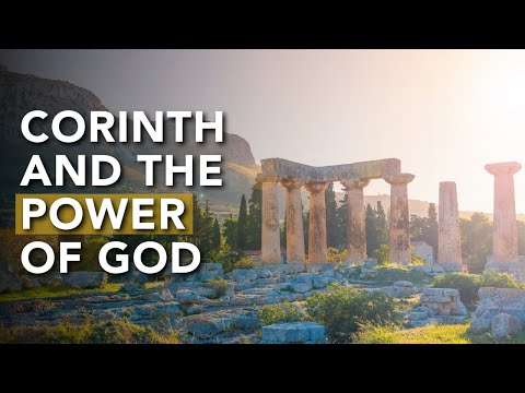 The Gospel Brought to Corinth With the Power of God | Acts 18:1-17
