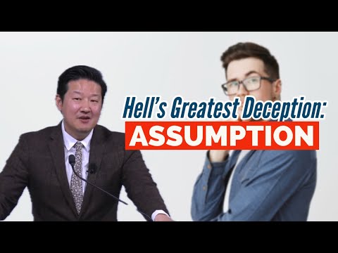 Hell's Greatest Deception: Assumption | Pastor Jae Joo