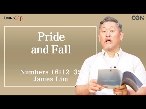 Pride and Fall (Numbers 16:12-35) Living Life 04/29/2025 Daily Devotional Bible Study