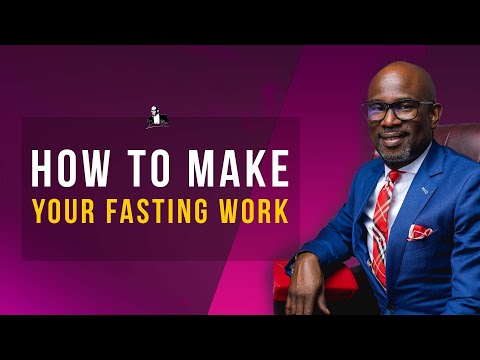 How To Make Your Fasting Work | David Antwi
