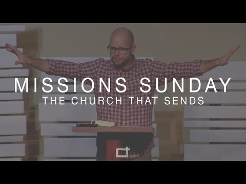 The Church That Sends: Acts 11:19-26; 13:1-3