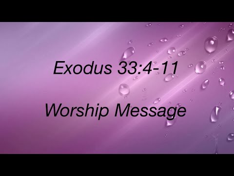 Worship Message / Exodus 33:4-11(English) // By ! H.Talasila