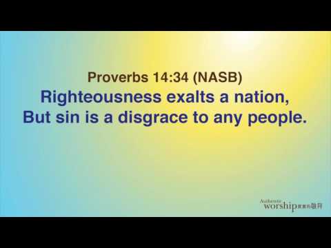 Proverbs 14:34 by Authentic Worship Ministries