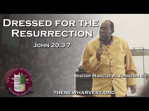 Dressed for the Resurrection | John 20:3-7 | NHM Sunday Service