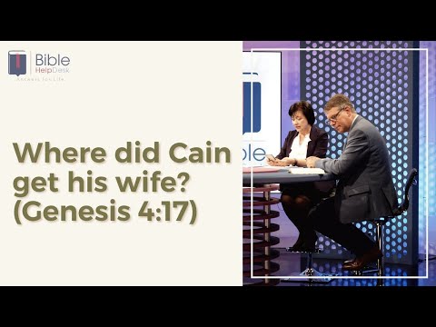 Where did Cain get his wife? (Genesis 4:17) | Bible HelpDesk