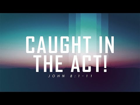John 8:1-11 | Caught in the Act! | Jean Marais