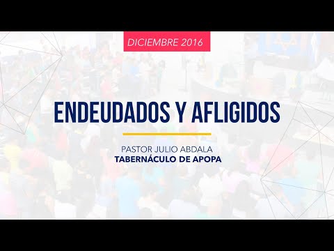 0397 | Endeudados y afligidos | 1 Samuel 22:1-5 | Pastor Julio Abdala | 251216