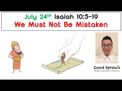 20200724 Isaiah 10:5-19 | Daily Bible for Kids with pastor Isaac KCQ Good Sprouts 퀸즈한인교회 초등부 이현구 목사
