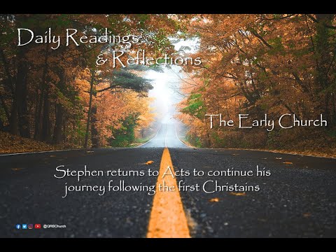 Daily Bible Readings - Acts 8:1-3 - Monday 20th July 2020