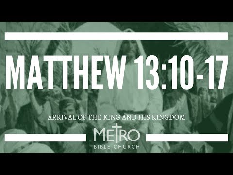 MATTHEW 13:10-17 - Purpose of Parables - Rodney C. Brown, Jr.