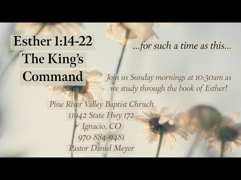 Esther 1:14-22 The King's Command