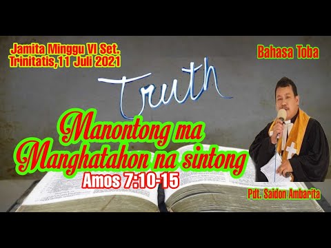 Khotbah Minggu 6 Set  Trinitatis, 11 Juli 2021, Amos 7:10-15: SATIA PAJONGJONG HASINTONGAN