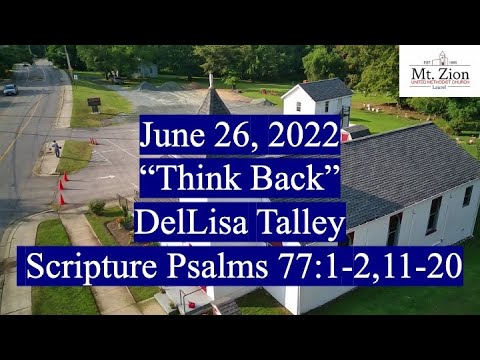 “Think Back” DelLisa Talley Scripture Psalms 77:1-2,11-20