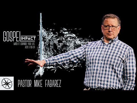 Gospel Impact: When it Demands Your Life (Acts 17:30-34) | Pastor Mike Fabarez