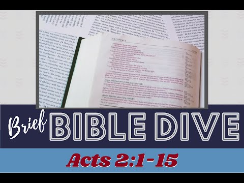 Brief Bible Dive Pentecost and the Tower of Babel - Acts 2:1-15
