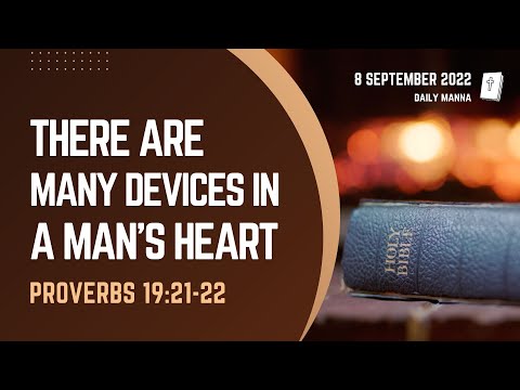 Proverbs 19:21-22 | There Are Many Devices In A Man's Heart | Daily Manna