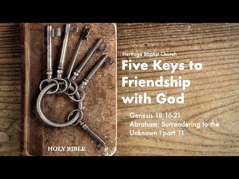 Five Keys of Friendship with God, Genesis 18:16-22