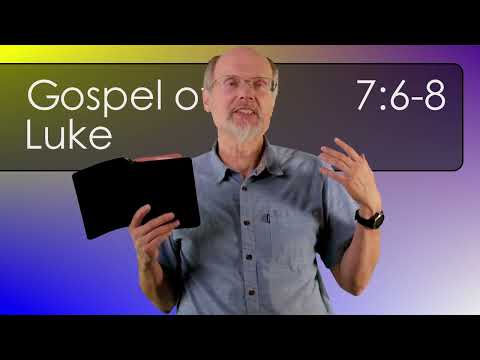 Luke 7:6-8 Faith of the Centurion