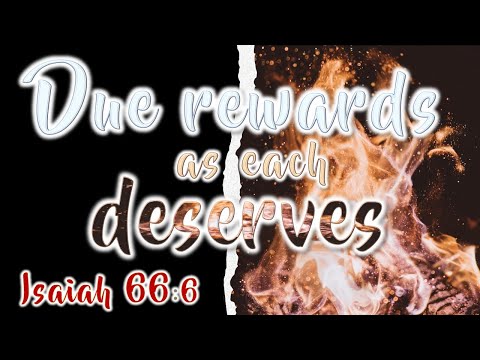 Isaiah 66:1-6 - DUE REWARDS - Easy-To-Read-Version (ERV)