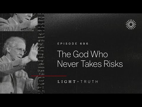 The God Who Never Takes Risks