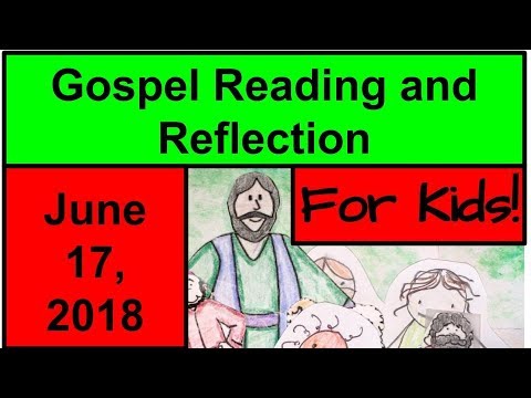 Gospel Reading and Reflection for Kids - June 17, 2018 - Mark 4:26-34