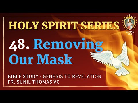 48. Removing Our Mask | Acts 5:3-4 | Holy Spirit Series | Fr. Sunil Thomas VC