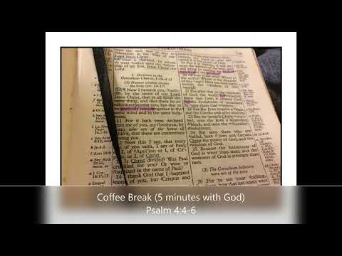 Coffee Break (5 minutes with God) Psalm 4:4-6