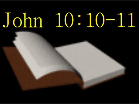John 10:10-11 -- Readings from the Holy Bible