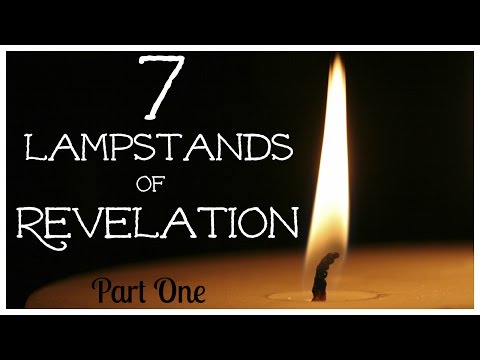 The Seven Lamp Stands: Ephesus - Revelation 2: 1-7  (1)