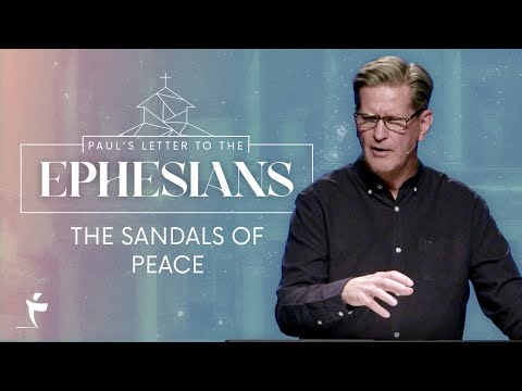 The Sandals Of Peace | Ephesians 6:15 | Pastor John Miller