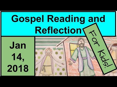 Gospel Reading and Reflection for Kids - January 14, 2018 - John 1:35-42