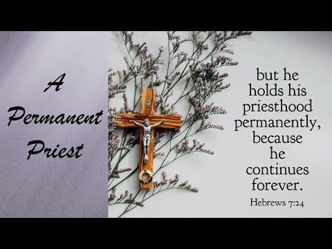 A Permanent Priest - Hebrews 7:24