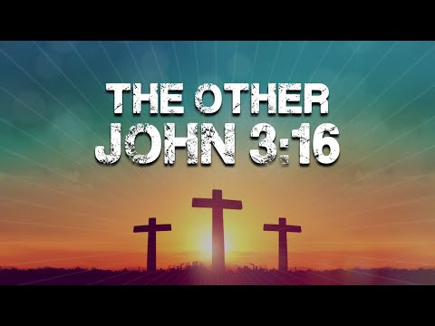 The Other John 3:16