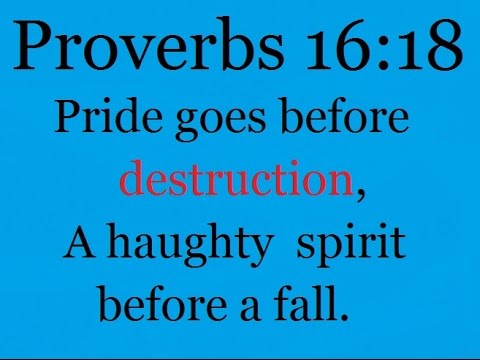 "Proverbs 16:18"