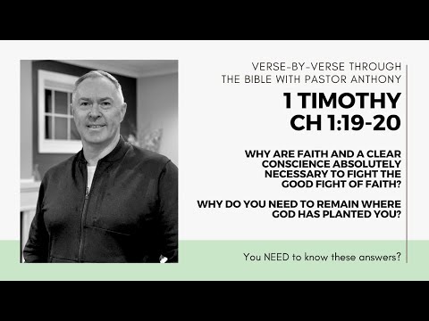 1 Timothy 1:19-20 Faith & a clear conscience? Why do you need them both?