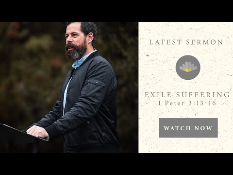 Exile Suffering - 1 Peter 3:13-16