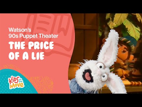The Price of a Lie | Watson's 90s Puppet Theater