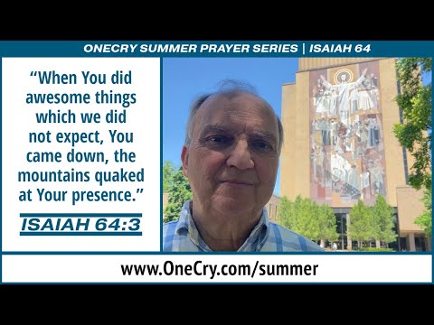 Isaiah 64:3 - OneCry Summer Prayer Series
