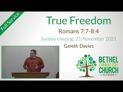 21 November 2021 (PM): True freedom (Romans 7:7-8:4) – Full service