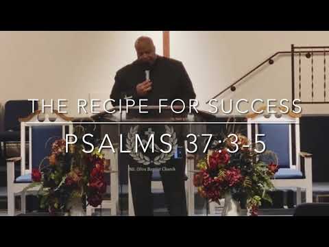 The Recipe for Success! Psalms 37:3-5