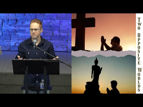 2 Corinthians 6:14 - 7:1 "Two Opposite Worlds"