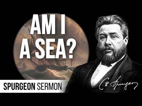Am I a Sea, or a Whale? (Job 7:17) - C.H. Spurgeon Sermon