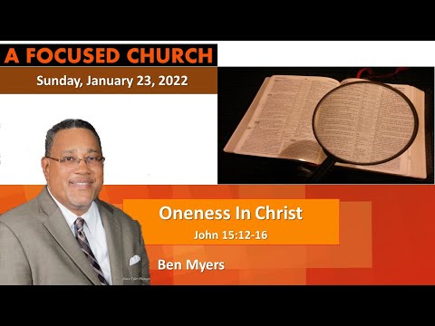Oneness in Christ (John 15:12-16)