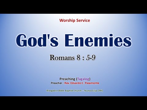 God's Enemies (Romans 8:5-9) - Preaching (Tagalog / Filipino)